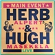 Herb Alpert & Hugh Masekela - Main Event Live