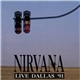 Nirvana - Live Dallas '91