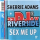 Sherrie Adams + DJ Riverside - Sex Me Up