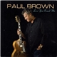 Paul Brown - Love You Found Me