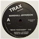 Marshall Jefferson / Jamie Principle - Move Your Body / Baby Wants To Ride