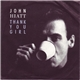 John Hiatt - Thank You Girl