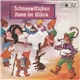 Gebrüder Grimm - Schneewittchen/ Hans Im Glück