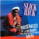 Slick Rick - Mistakes Of A Woman In Love With Other Men