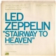 Led Zeppelin - Stairway To Heaven