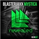 Blasterjaxx - Mystica