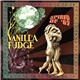 Vanilla Fudge - Spirit Of '67