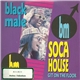 Black Male - Soca House / Git On The Floor