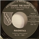 Magnetics - Count The Days / When I'm With My Baby