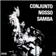 Conjunto Nosso Samba - Conjunto Nosso Samba