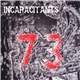 Incapacitants - 73