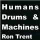 Ron Trent - Humans Drums & Machines