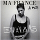 Diam's - Ma France A Moi