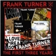 Frank Turner - The First Three Years