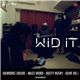 Oilworks Feat. Kojoe, Miles Word, Dusty Husky, Olive Oil - Wid It